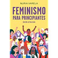 Feminismo para principiantes (edición actualizada) (No ficción)